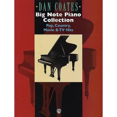 Dan Coates Big Note Piano Collection: Pop, Country, Movie & Tv Hits