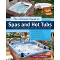 The Ultimate Guide To Spas And Hot Tubs