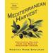 Mediterranean Harvest Vegetarian Recipes From The Worlds Healthiest Cuisine