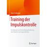 Training der Impulskontrolle - Doris Freiberger