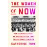 The Women of NOW - Katherine Turk