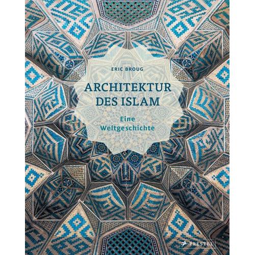 Architektur des Islam - Eric Broug