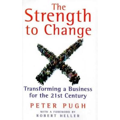 Strength to Change: Transforming a Business for th...
