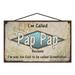 5x8 Retro-Styled I m Called Pap Pap Sign Because I m Way Too Cool To Be Called Grandfather - Fun Wall Art for Grandparents Vintage Style Family Home DÃ©cor Father s Day Gift for Grandpa