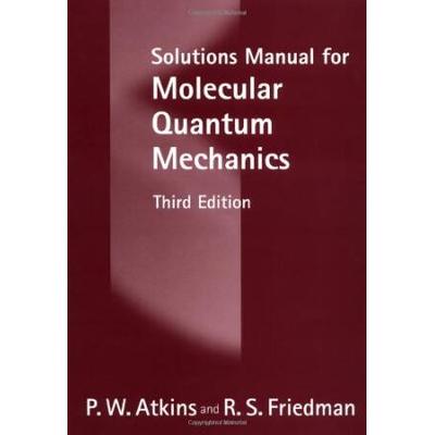 Solutions Manual For Molecular Quantum Mechanics