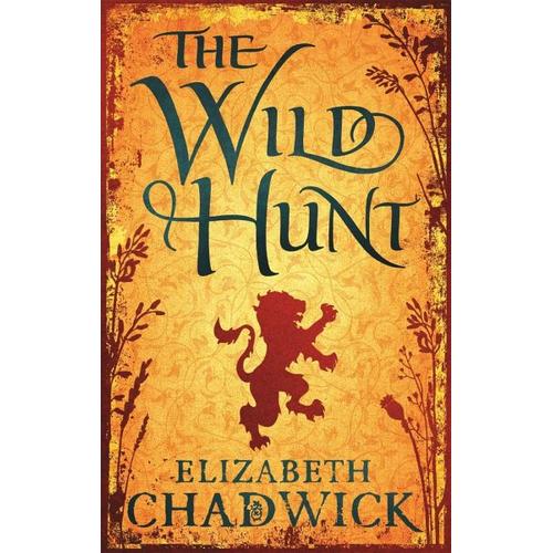 The Wild Hunt – Elizabeth Chadwick