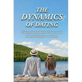 Pre-Owned: The Dynamics of Dating: Taking the headache & heartache out of dating for marriage (Paperback 9789655720501 9655720500)