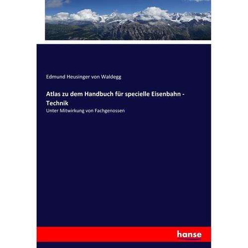 Atlas Zu Dem Handbuch Für Specielle Eisenbahn - Technik, Kartoniert (TB)