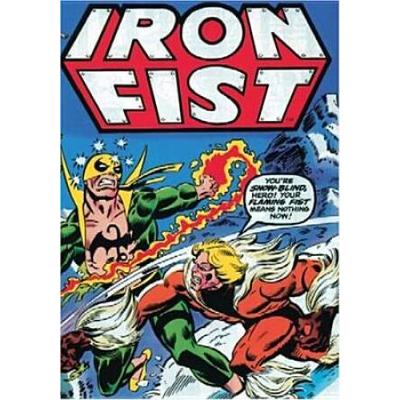 Iron Fist Epic Collection: The Fury Of Iron Fist [New Printing]