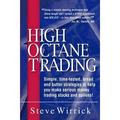 High Octane Trading : Simple Time-Tested Bread and Butter Strategies to Help You Make Serious Money Trading Stocks or Options! 9780972707107 Used / Pre-owned