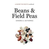 Pre-Owned Beans and Field Peas: A Savor the South(R) Cookbook (Savor South Cookbooks): a SouthÂ® cookbook Hardcover