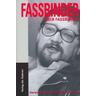 Fassbinder über Fassbinder - Rainer W. Fassbinder