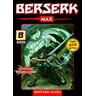 Berserk Max / Berserk Max Bd.8 - Kentaro Miura