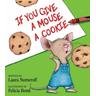 If You Give a Mouse a Cookie - Laura Numeroff, Laura Joffe Numeroff