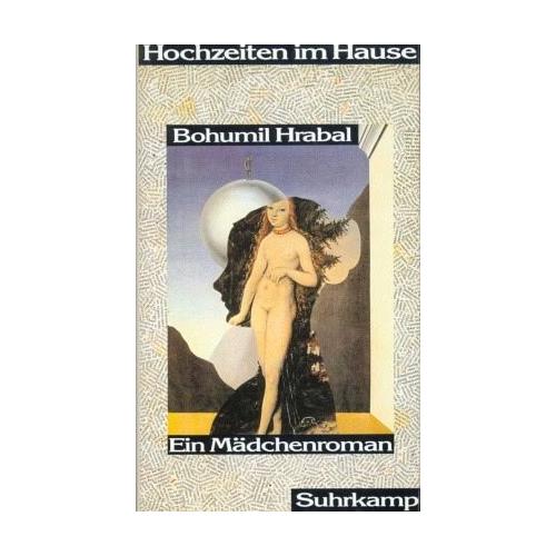 Hochzeiten im Hause – Bohumil Hrabal