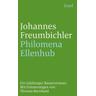 Philomena Ellenhub - Johannes Freumbichler