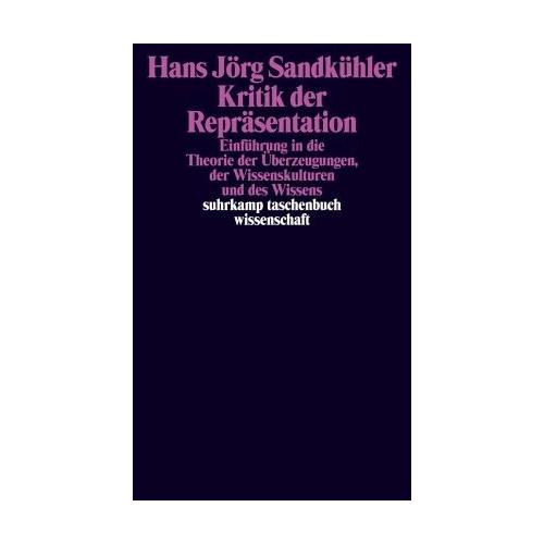 Kritik der Repräsentation – Hans J. Sandkühler