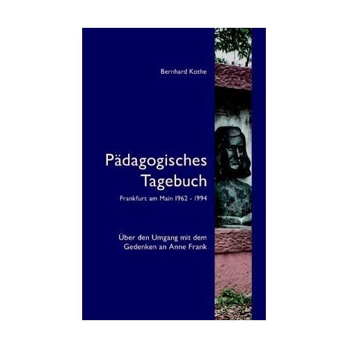 Pädagogisches Tagebuch – Bernhard Kothe