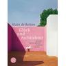 Glück und Architektur - Alain de Botton