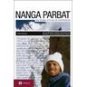 Nanga Parbat. Das Drama 1970 und die Kontroverse - Jochen Hemmleb