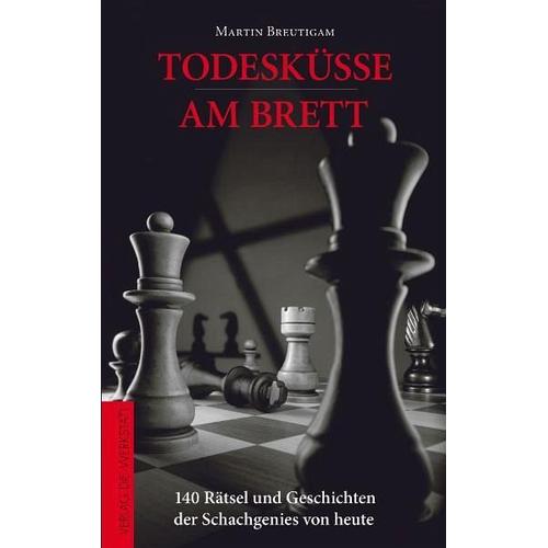 Todesküsse am Brett – Martin Breutigam