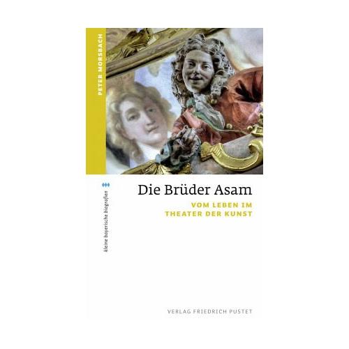 Die Brüder Asam – Peter Morsbach