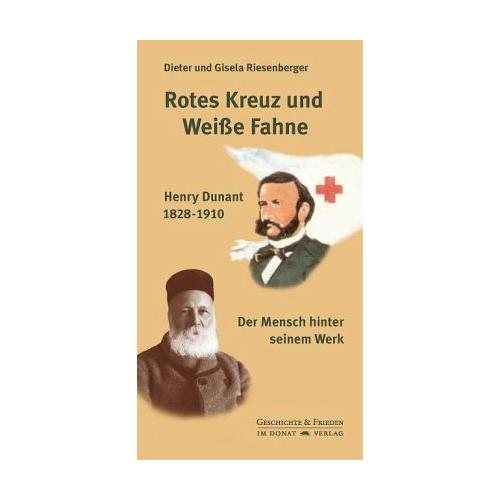 Rotes Kreuz und weiße Fahne – Gisela Riesenberger, Dieter Riesenberger