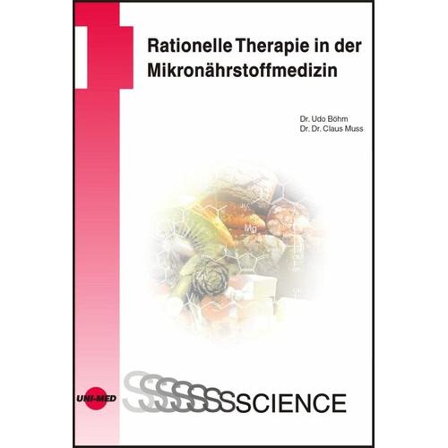 Rationelle Therapie in der Mikronährstoffmedizin – Udo Böhm, Claus Muss