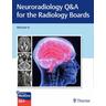 Neuroradiology Q&A for the Radiology Boards - Michael Iv