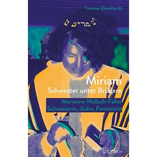 Miriam – Schwester unter Brüdern – Yvonne Domhardt