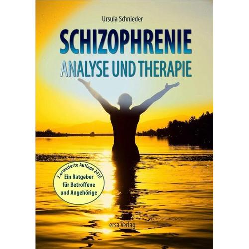 Schizophrenie – Analyse und Therapie – Ursula Schnieder