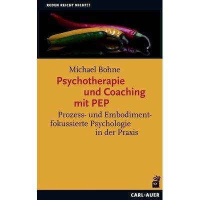 Psychotherapie und Coaching mit PEP - Michael Bohne