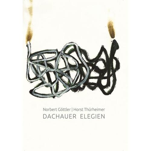 Dachauer Elegien – Norbert Göttler
