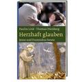 Herzhaft glauben - Paulin Link, Thomas Dienberg