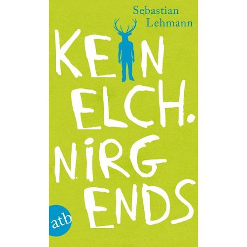 Kein Elch. Nirgends – Sebastian Lehmann