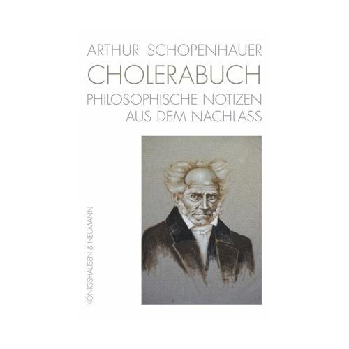 Arthur Schopenhauer. Cholerabuch – Arthur Schopenhauer