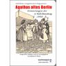 Agathas altes Berlin - Agatha Nalli-Rutenberg