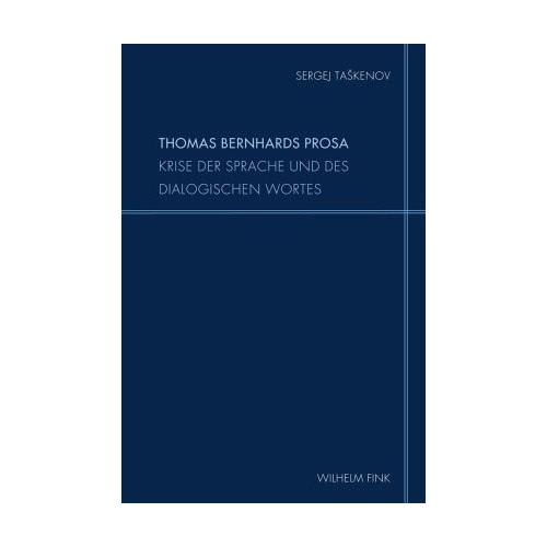 Thomas Bernhards Prosa – Sergej Taskenov