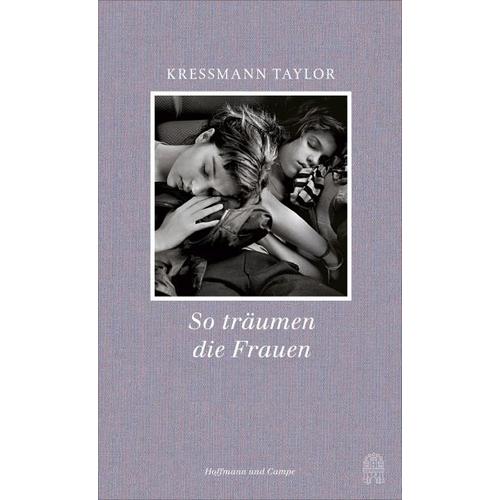 So träumen die Frauen – Kathrine Kressmann Taylor