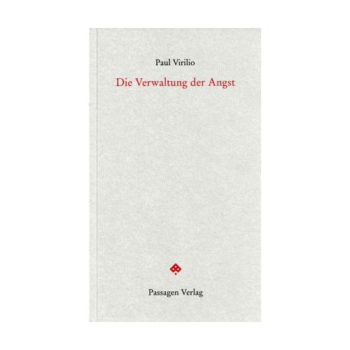 Die Verwaltung der Angst – Paul Virilio