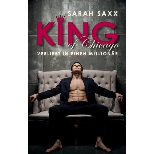 King of Chicago - Sarah Saxx