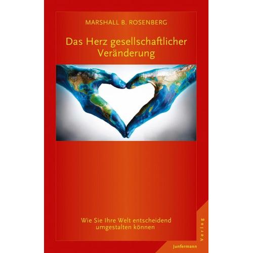 Das Herz gesellschaftlicher Veränderung – Marshall B. Rosenberg