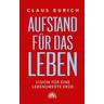 Aufstand für das Leben - Claus Eurich