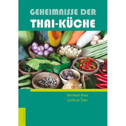 Geheimnisse der Thai-Küche – Bernhard Rosa