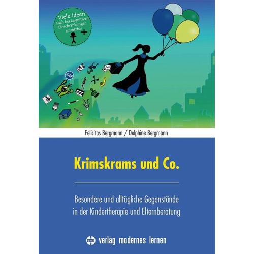Krimskrams und Co. - Felicitas Bergmann, Delphine Bergmann