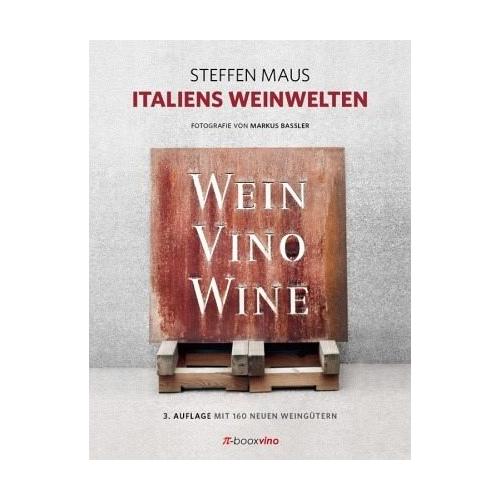 Italiens Weinwelten – Steffen Maus