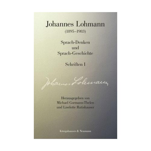 Johannes Lohmann (1895-1983) Sprachdenken und Sprachgeschichte – Johannes Lohmann