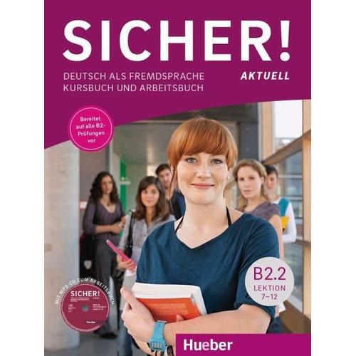 Sicher! aktuell B2.2 / Kurs- und Arbeitsbuch mit MP3-CD zum Arbeitsbuch, Lektion 7-12