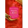 Wahre Liebe - Sharon Salzberg