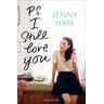 P.S. I still love you / Liebesbrief-Trilogie Bd.2 - Jenny Han